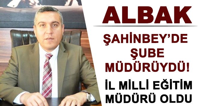 Gaziantep'te şube müdürü kararnameyle İl Müdürü oldu