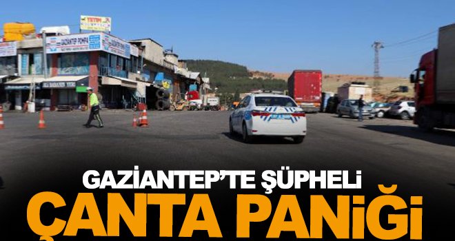 Gaziantep'te şüpheli çanta fünye ile patlatıldı