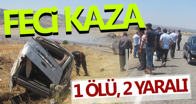 Gaziantep'te trafik kazası: 1 ölü, 2 yaralı 