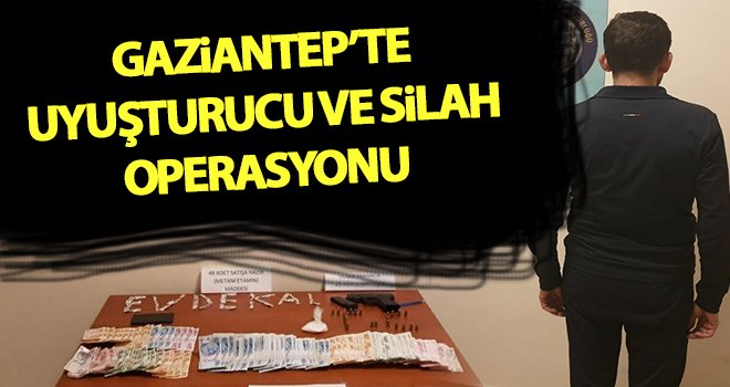 Gaziantep'te uyuşturucu ve silah ticaretine 1 gözaltı