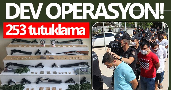 Gaziantep'te vatan operasyonunda 253 tutuklama