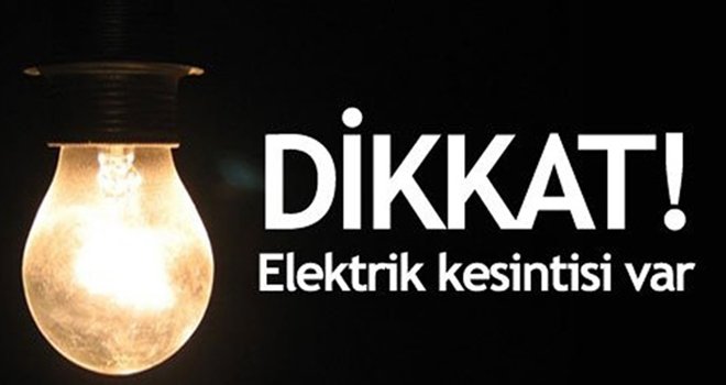 Gaziantep'te yarın birçok mahallede elektrik kesintisi olacak