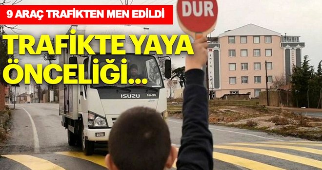 Gaziantep'te 'Yaya Önceliği' denetimi!