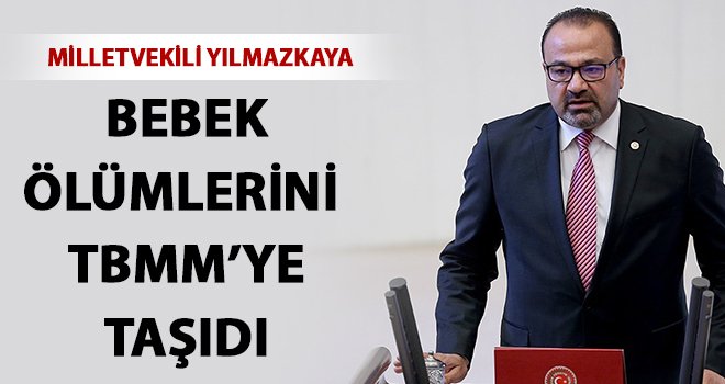 Gaziantep’teki bebek ölüm oranı Avrupa’nın 4 katı!