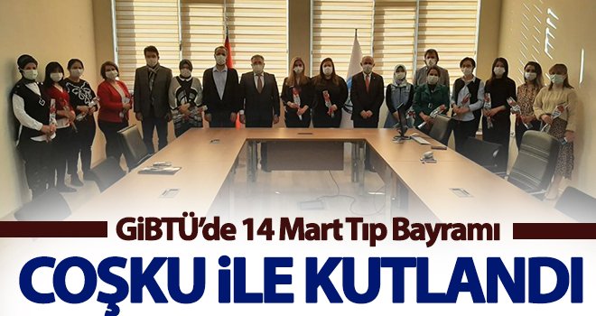 GİBTÜ’de 14 Mart Tıp Bayramı coşku ile kutlandı