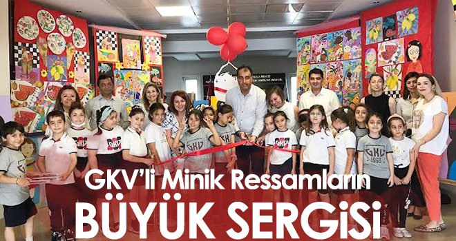 GKV’li Minik Ressamların Büyük Sergisi