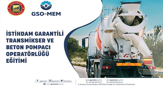 GSO-MEM’de istihdam garantili Transmikser ve beton pompacı operatörlüğü eğitimi verilecek