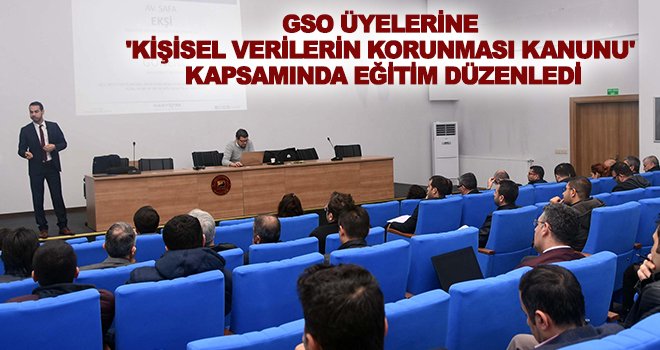 GSO üyelerine önemli eğitim!