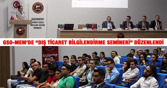 GSO'da 'Dış Ticaret Semineri'