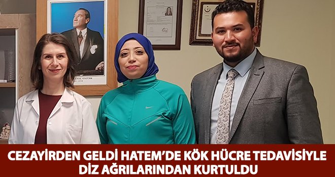 HATEM'de diz ağrılarından kurtuldu