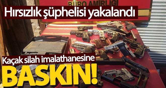 Hırsızlık şüphelisi kaçak silah imalathanesinde yakalandı