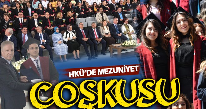 HKÜ'de 2 bin ögrenci mezun olarak diplomalarını aldı