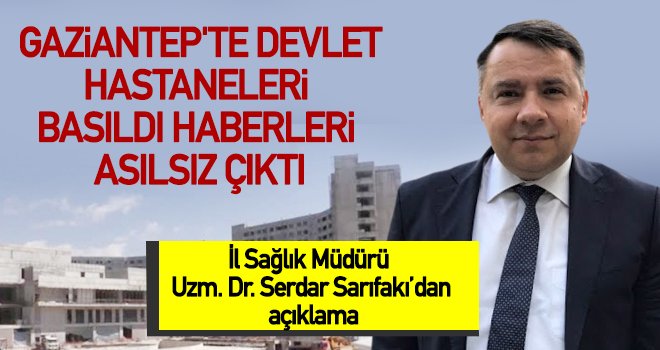 İl Sağlık Müdürü Uzm. Dr. Sarıfakı'dan asılsız haberlere açıklama! 