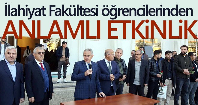 İlahiyat Fakültesi öğrencilerinden anlamlı etkinlik