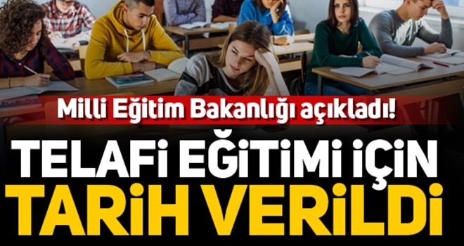 İşte yüz yüze telafi eğitiminin başlayacağı tarih...