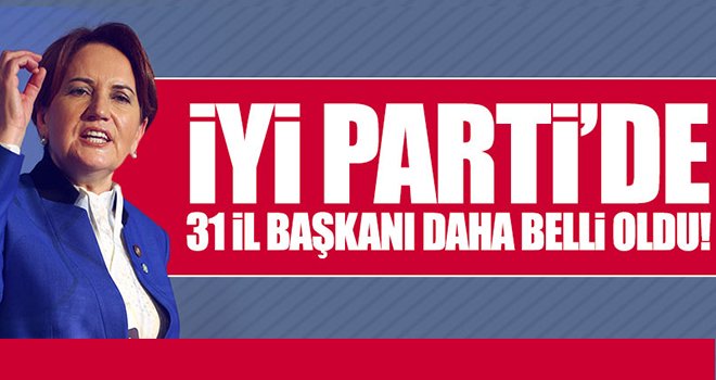 İYİ Parti İl Başkanlarını belirliyor...