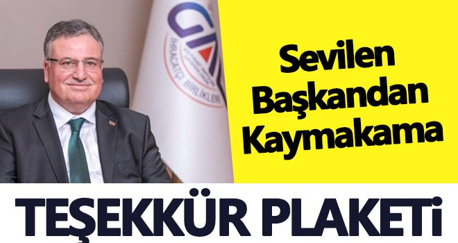 Kaplan'dan Kilis Elbeyli Kaymakamı Duman'a teşekkür plaketi 