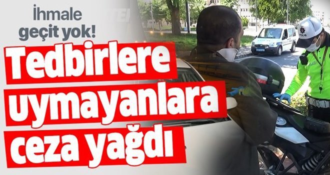 Korona virüs kurallarına uymayan 633 kişiye ceza