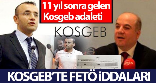 Kosgeb’te FETÖ iddiası! 11 yıl sonra gelen adalet