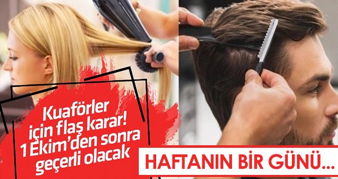 Kuaförler için yeni düzenleme! Haftanın bir günü...