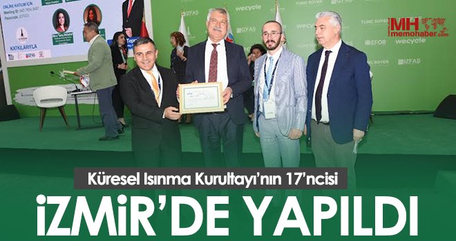 Küresel Isınma Kurultayı’nın 17’ncisi İzmir’de yapıldı 