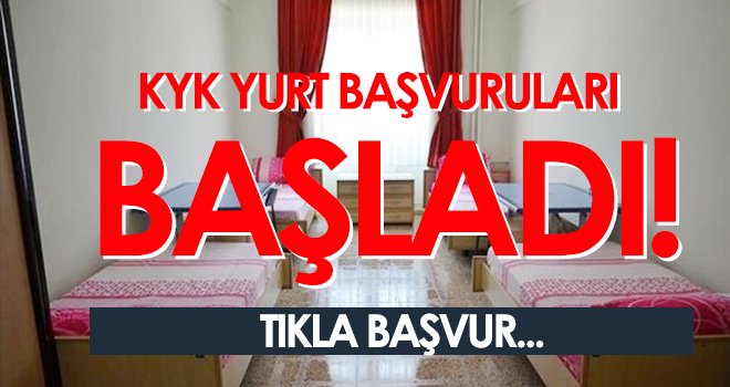 KYK yurt başvuruları başladı...