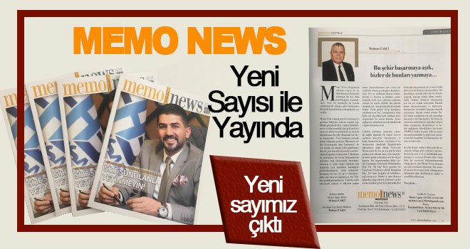 Memo News dergisinin yeni sayısı çıktı