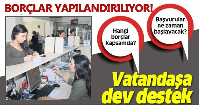 Milyonların beklediği haber geldi! Borçlar yapılandırılıyor