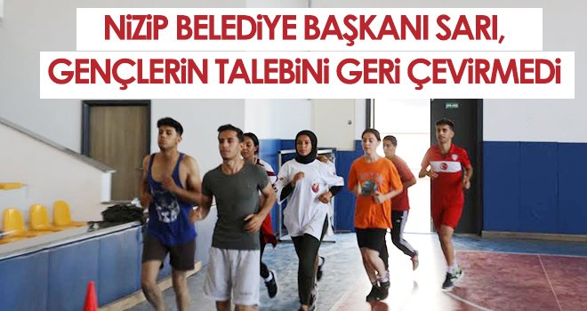 Nizip Belediye Başkanı Sarı, gençlerin talebini geri çevirmedi