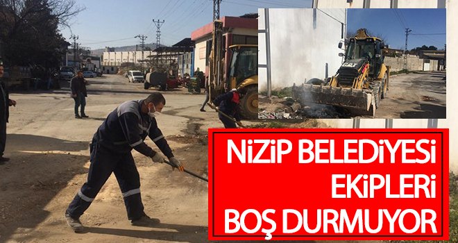 Nizip Belediyesi ekipleri boş durmuyor