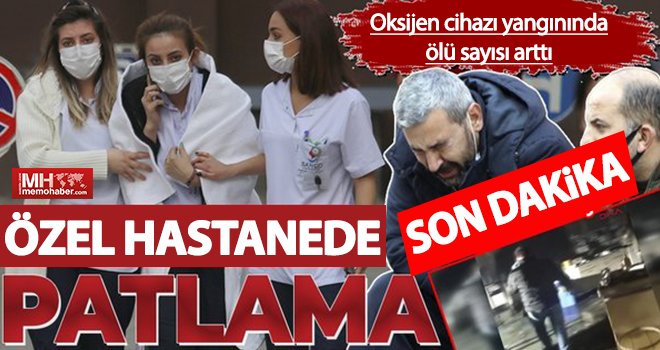 Oksijen cihazı yangınında 12. Ölüm 