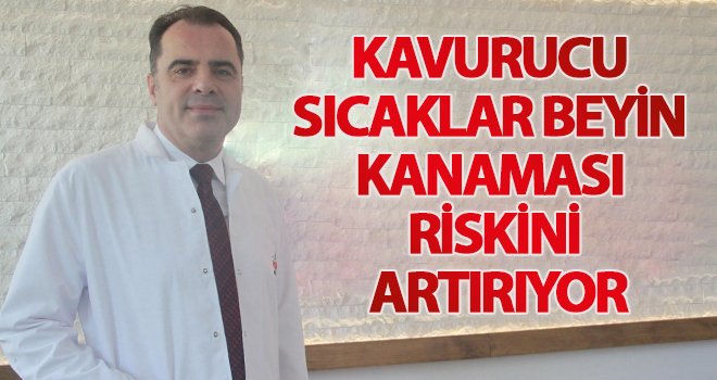 Op. Dr. Karasu uyardı! Beyin kanamasına dikkat