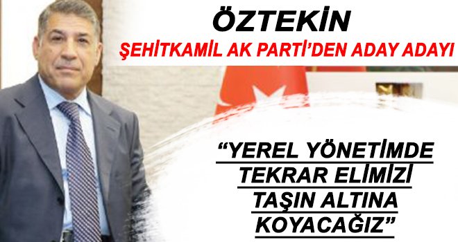 Öztekin’in aday adaylığı partinin içinde heyecan yarattı