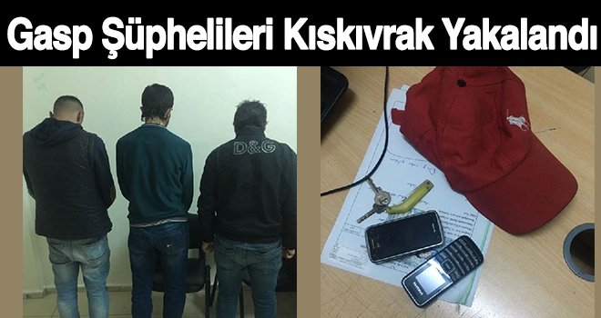 Polisin kovaladığı gasp şüphelileri camide yakalandı