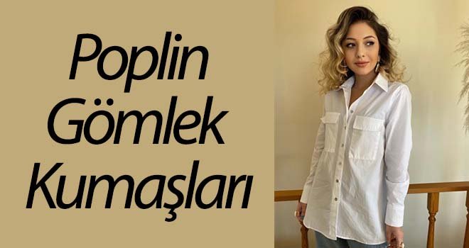 Poplin Gömlek Kumaşları