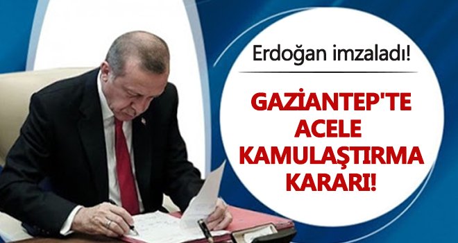 Resmi Gazete'de yayımlandı! Acele kamulaştırma kararı