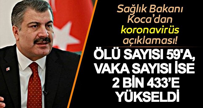 Sağlık Bakanı Koca'dan son dakika koronavirüs açıklaması