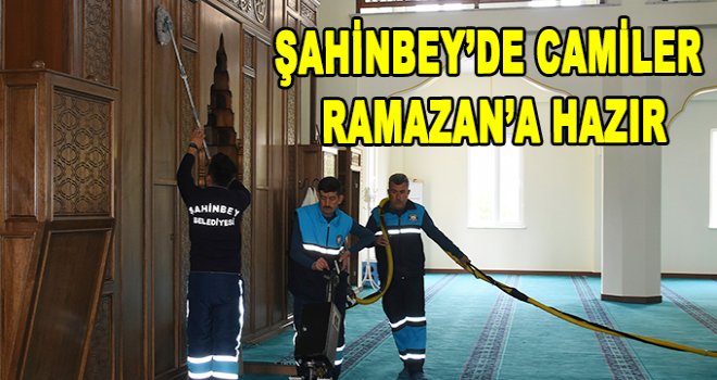 Şahinbey'de 324 caminin temizliği sürüyor