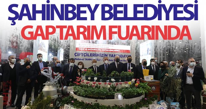 Şahinbey belediyesi GAP Tarım Fuarında