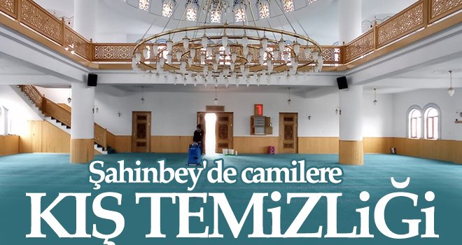 Şahinbey'de camilere kış temizliği