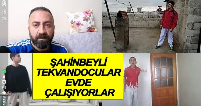 Şahinbeyli Tekvandocular çalışmalarını online olarak sürdürüyor