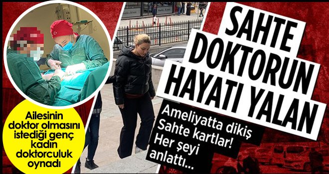 Sahte doktorun ameliyat masasında fotoğrafı çıktı