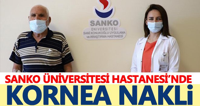 SANKO Üniversitesi Hastanesi’nde kornea nakli