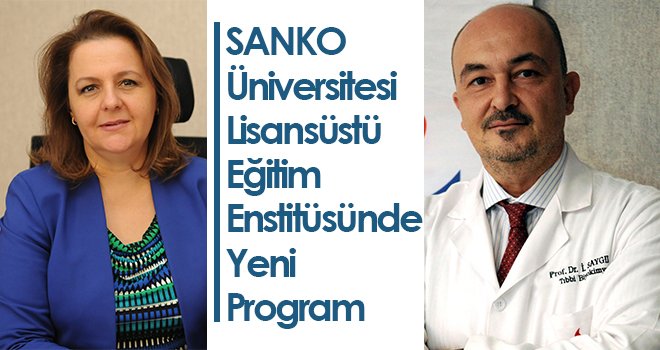 SANKO Üniversitesi Lisansüstü Eğitim Enstitüsünde Yeni Program