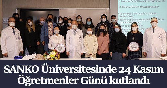 SANKO Üniversitesinde 24 Kasım Öğretmenler Günü kutlandı