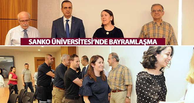 SANKO Üniversitesi’nde personellerle bayramlaşma