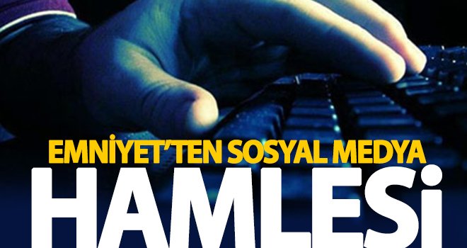 Sosyal medyadan provokatif paylaşımlarına inceleme