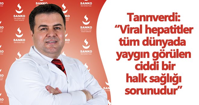 Tanrıverdi: Hepatit, en basit anlamıyla karaciğerin iltihabıdır