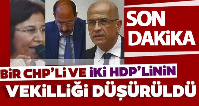 Tartışma çıktı! 3 ismin milletvekilliği düşürüldü...