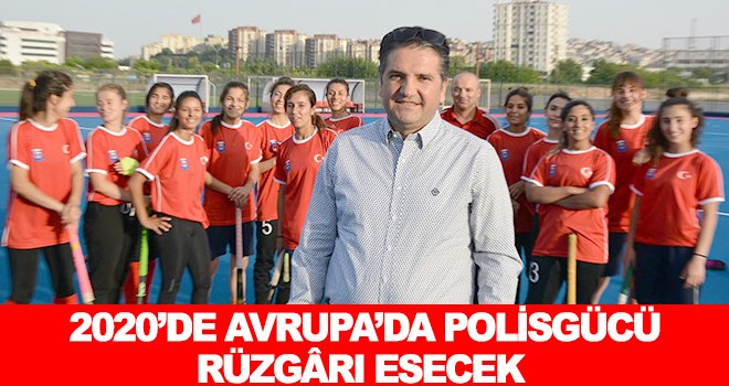 Türkiye ve Avrupa’da Polisgücü Rüzgârı Esecek